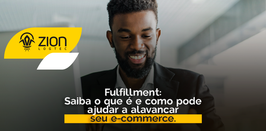 Fulfillment: saiba o que é e como pode ajudar a alavancar seu e-commerce