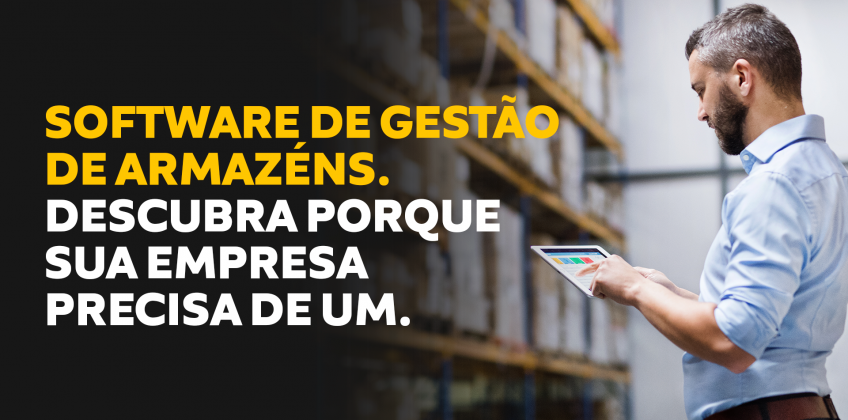 Software de gestão de armazéns. Descubra porque sua empresa precisa de um