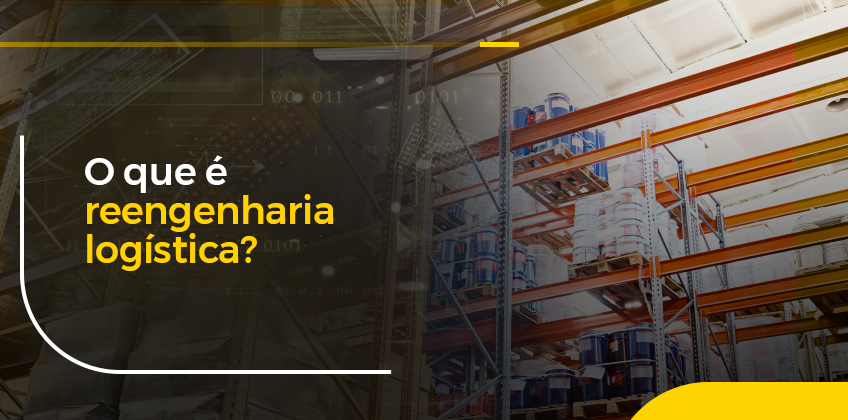 O que é reengenharia logística
